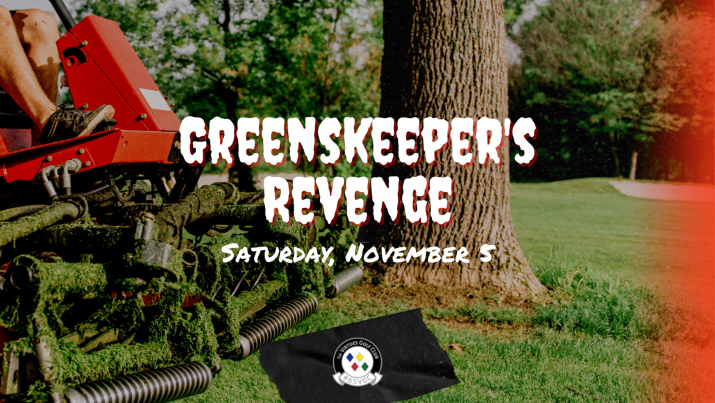 Greenskeeper's Revenge The Virtues